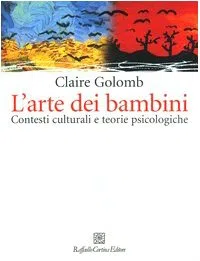 L'arte dei bambini. Contesti culturali e teorie psicologiche
